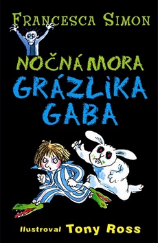 Nočná mora Grázlika Graba - Grázlik Gabo 22.