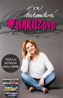 #Naružovo - Veselá aj motivačná kniha o Evite 
