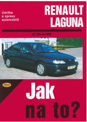Jak na to? - Renault Laguna od 1994 do 2000 /CZ/