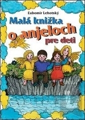 Malá knižka o anjeloch pre deti