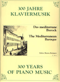 300 Years of Piano Music - The Mediterranean Baroque /8972/