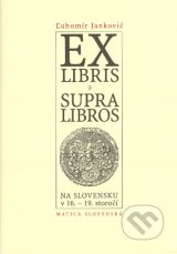Exlibris a supralibros na Slovensku v 16.-19. storočí   