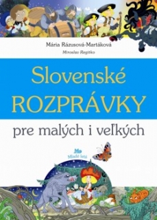 Slovenské rozprávky pre malých i veľkých  