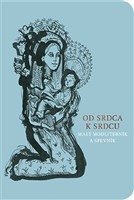 Od srdca k srdcu 2019 - Malý modlitebník a spevník 