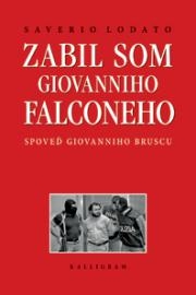 Zabil som Giovanniho Falconeho 