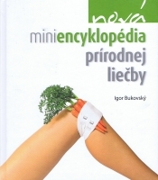 Nová miniencyklopédia prírodnej liečby   