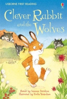 Clever Rabbit and the Wolves - First Reading Level 2