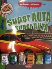 Super autá - Maľovanky /Infoa/