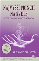 Najvyšší princíp na svete, ktorý takmer nikto nepozná