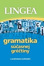 Gramatika súčasnej gréčtiny s praktickými príkladmi   