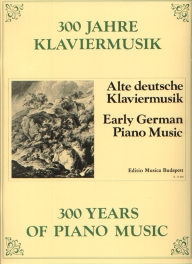 300 Years of Piano Music - Early German Piano Music /12060/