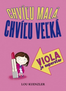 Viola je superstar - Chvíľu malá, chvíľu veľká 3.