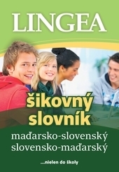 Maďarsko-slovenský a slovensko-maďarský šikovný slovník 