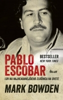Pablo Escobar - Lov na najhľadanejšieho zločinca na svete