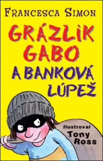 Grázlik Gabo a banková lúpež - Grázlik Gabo 16.