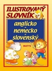 Ilustrovaný slovník anglicko-nemecko-slovenský 