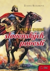 Veľká kniha slovenských povestí - 1. diel