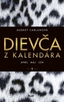 Dievča z kalendára 2.: Apríl - máj - jún