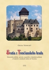 Bratia z Trenčianského hradu