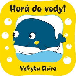 Veľryba Elvíra -  Hurá do vody! 