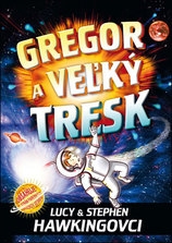 Gregor a veľký tresk - Gregorové vesmírne dobrodružstvá 3.