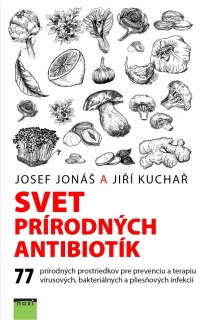 Svet prírodných antibiotík - Tajné zbrane z prírody