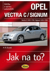 Jak na to? - Opel Vectra C / Signum /CZ/