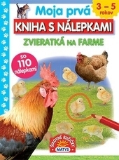 Moja prvá kniha s nálepkami: Zvieratká na farme 