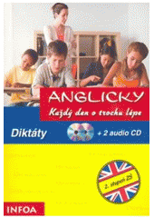 Anglicky každý den o trochu lépe, Diktáty + 2 CD - Infoa /CZ