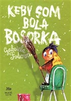 Keby som bola bosorka