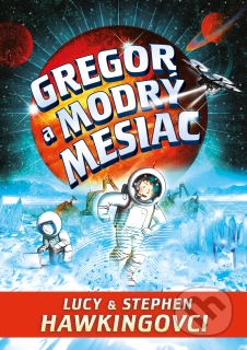 Gregor a modrý mesiac - Gregorové vesmírne dobrodružstvá 5.