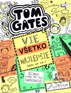 Tom Gates 10. - Tom Gates vie všetko najlepšie (alebo ani nie)