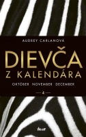 Dievča z kalendára 4.: Október, november, december