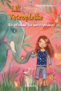 Lili Vetroplaška 1. - So slonmi sa nerozpráva
