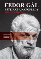 Fedor Gál: Ešte raz a naposledy