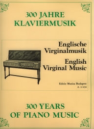 300 Years of Piano Music - English Virginal Music /12030/