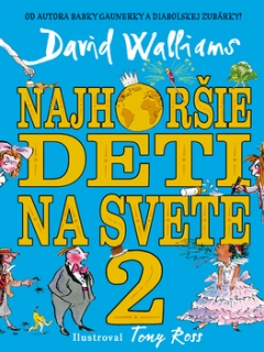 Najhoršie deti na svete 2.