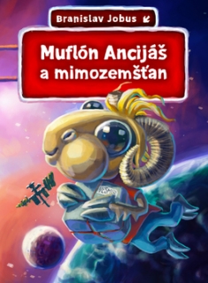 Muflón Ancijáš a mimozemšťan - O Muflónovi Ancijášovi 4.