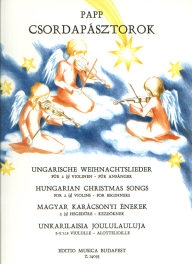 Hungarian Christmas Songs for 2 (3) Violins - for Beginners /14093/