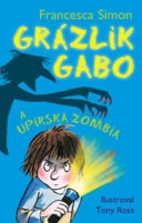 Grázlik Gabo a upírska zombia - Grázlik Gabo 20.