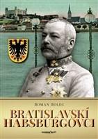 Bratislavskí Habsburgovci 