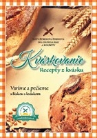 Kváskovanie - Recepty z kvásku