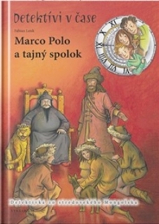 Marco Polo a tajný spolok - Detektívi v čase 8.