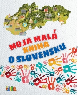 Moja malá kniha o Slovensku