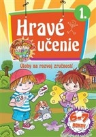 Hravé učenie 1. - Úlohy na rozvoj zručností (6-7 rokov)