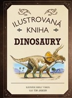 Ilustrovaná kniha: Dinosaury