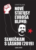 Nové statusy Ľuboša Blahu: Slniečkam s láskou