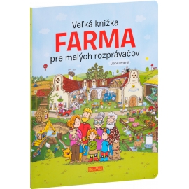 Veľká knižka - Farma pre malých rozprávačov 