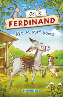 Oslík Ferdinand - Ako sa stať koňom 