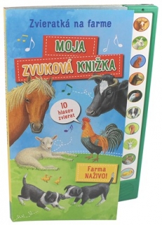 Zvieratká na farme - Moja zvuková knižka